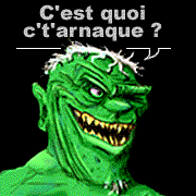 Le Diable Vert qui dit: C'est quoi c't'arnaque ?